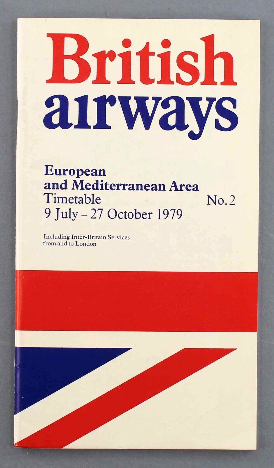 BRITISH AIRWAYS EUROPEAN & MEDITERRANEAN AIRLINE TIMETABLE SUMMER 1979 NO.2 BA