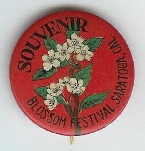 California Souvenir Pinback Blossom Festival Saratoga 1910\'s Antique #4 Pin Red