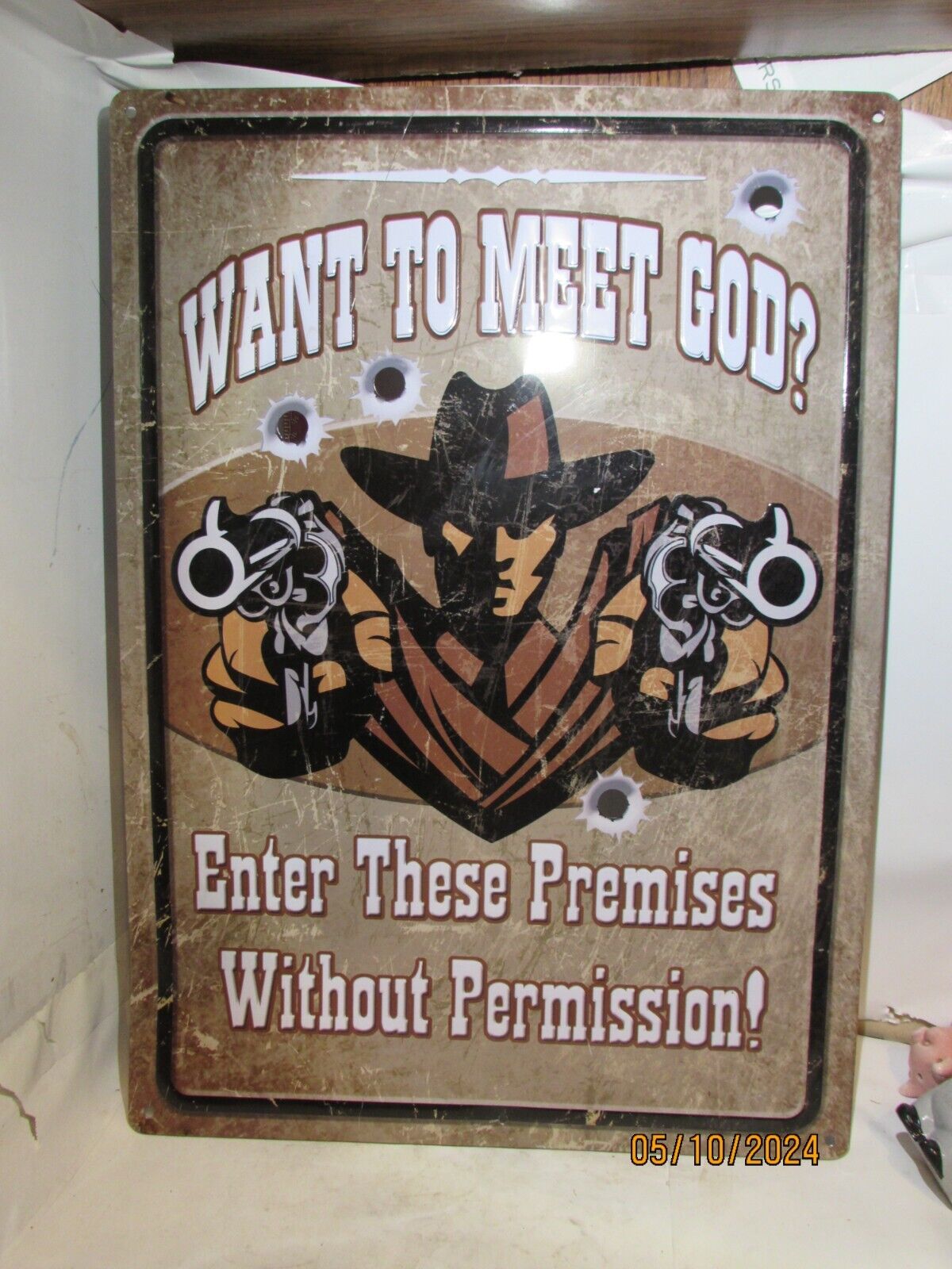 RIVERS EDGE PRODUCTS HUMOROUS SIGN - WANT TO MEET GOD?
