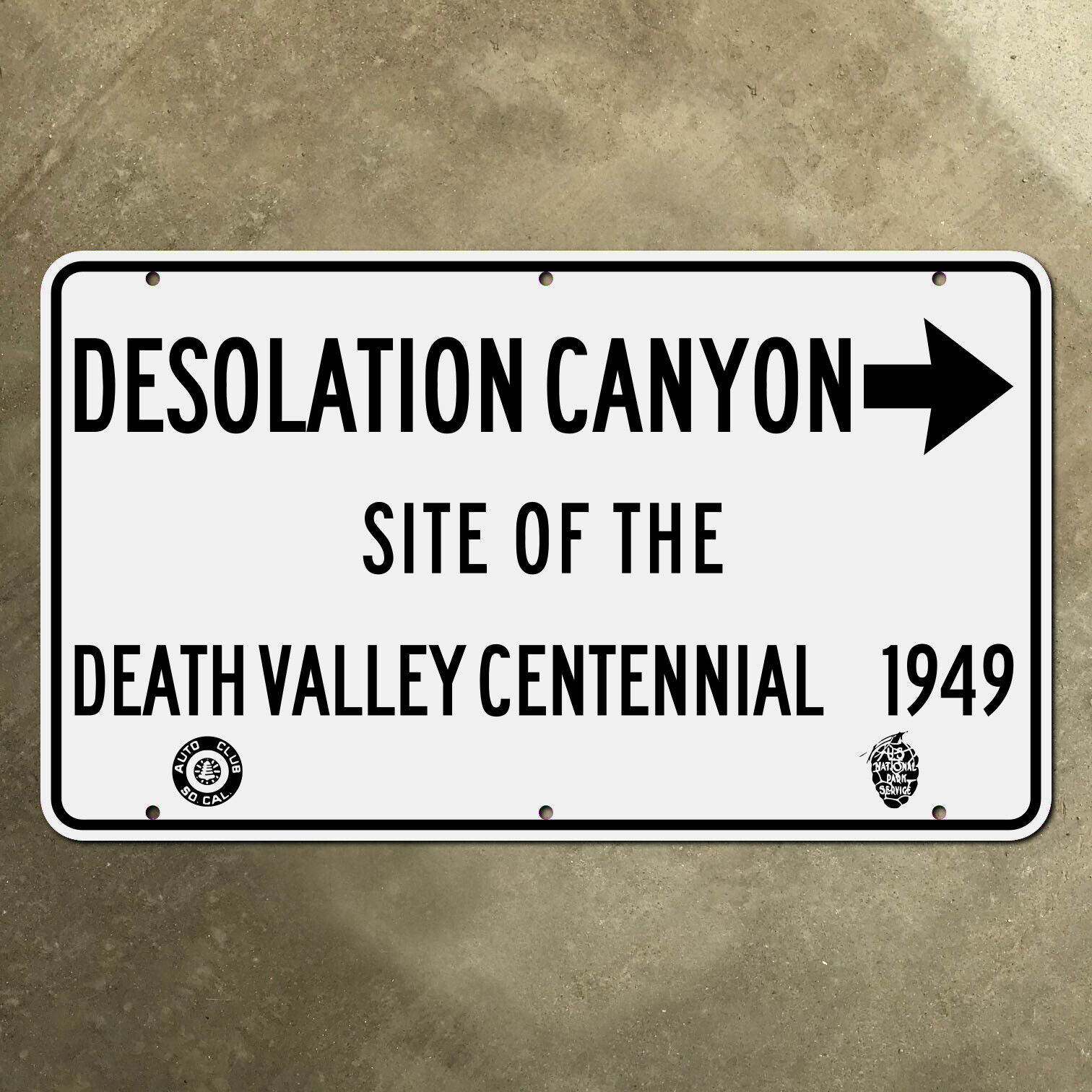 ACSC NPS Desolation Canyon highway sign Death Valley California 1949 49ers 24x14