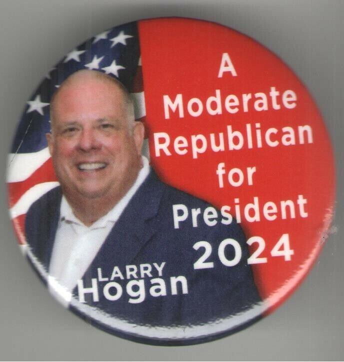 2024 pin Larry HOGAN President pinback Governor MARYLAND Moderate Republican