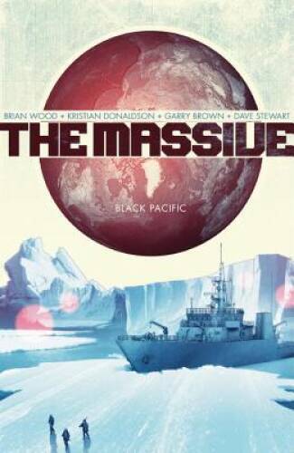 The Massive, Vol 1: Black Pacific - Paperback By Brian Wood - GOOD