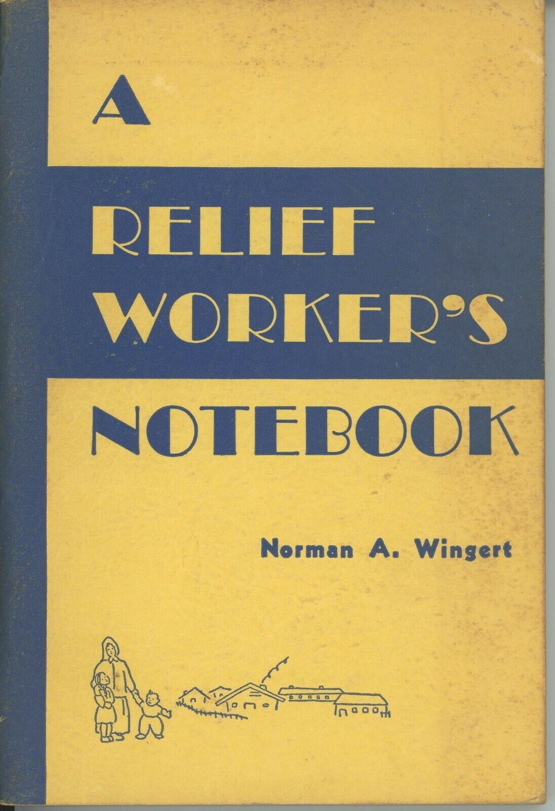 1952 Relief Workers Notebook Mennonite Christian War Norman A Wingert   PP1