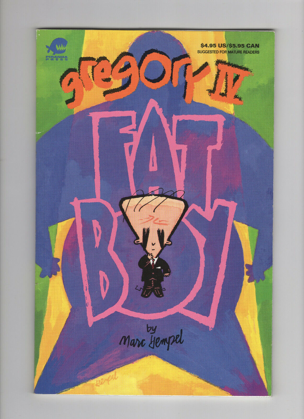 Gregory IV Fat Boy (1993 Piranha Press)