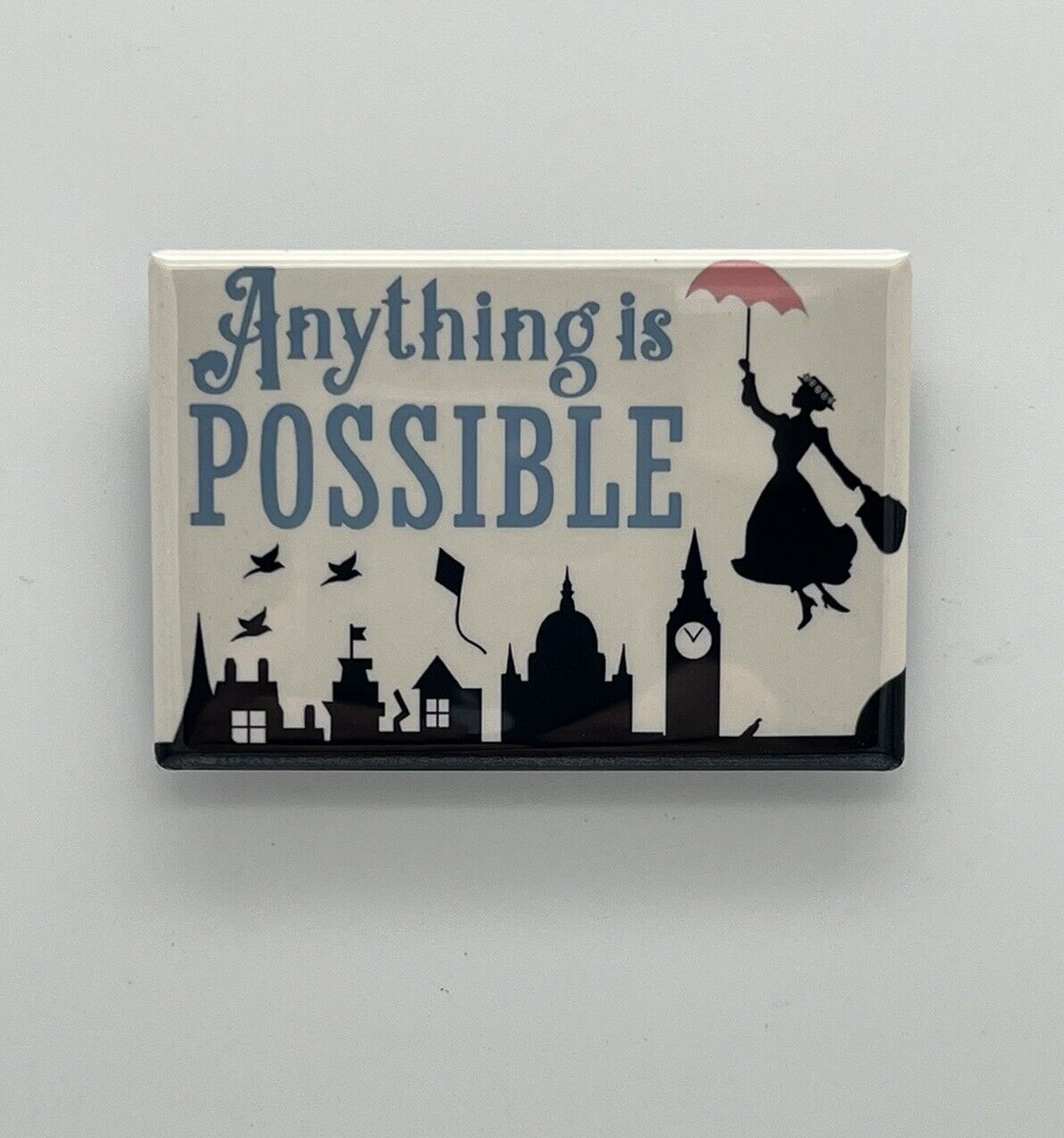 Mary Poppins, Anything Is Possible Souvenir Refrigerator Magnet