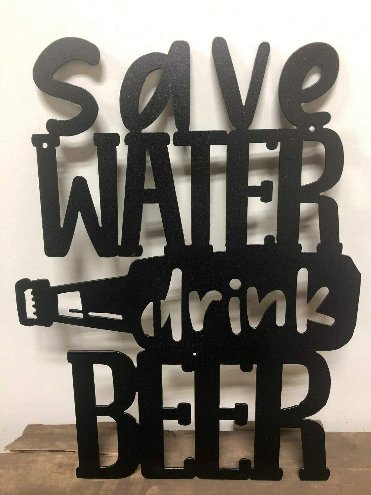 Save Water Drink Beer or Wine Wall Sign
