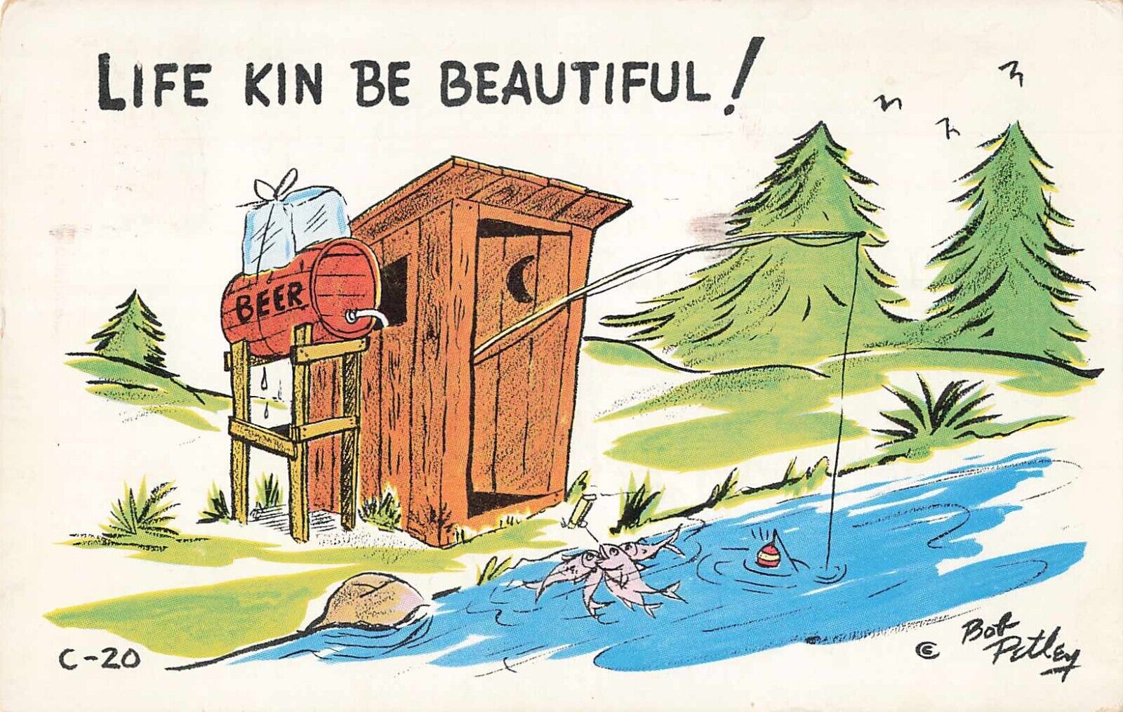 Postcard Vintage Bob Petley Life Kin Be Beautiful Beer, Fishing In Outhouse C-20