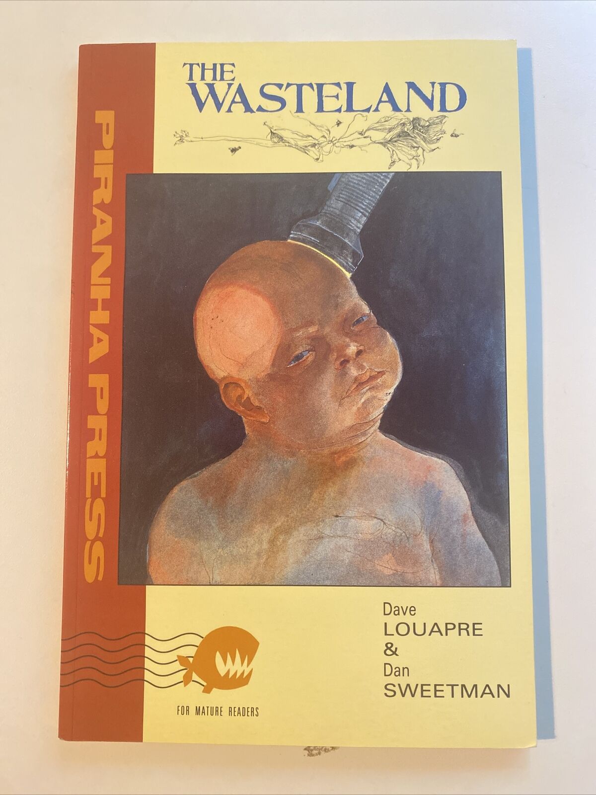 THE WASTELAND Dave Louapre & Dan Sweetman PIRANHA PRESS 1989