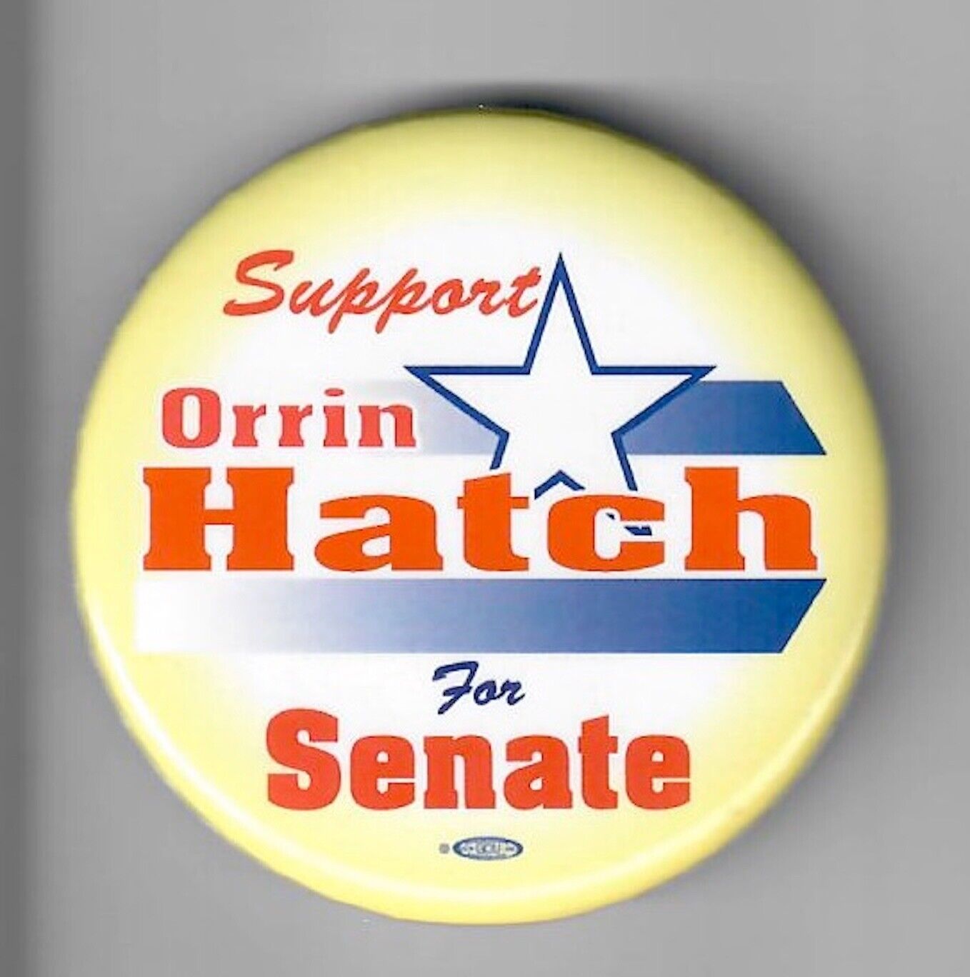 Orrin Hatch for Utah Senate 2006 Button--A Sample Button Sent to the Campaign