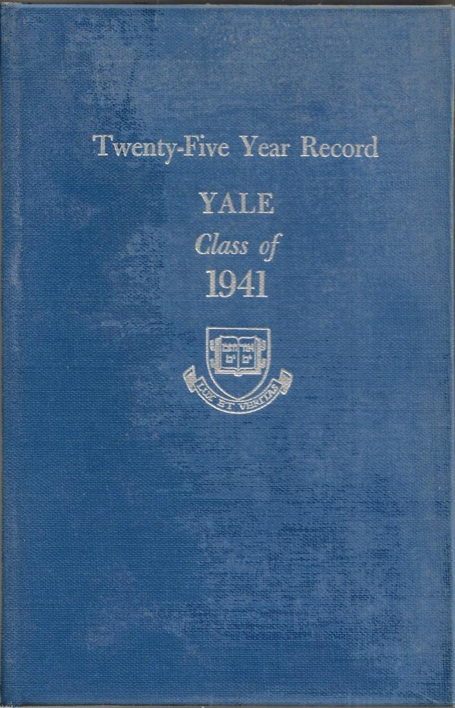 1966 TWENTY FIVE YEAR RECORD, YALE CLASS OF 1941, NEW HAVEN, CONNECTICUT