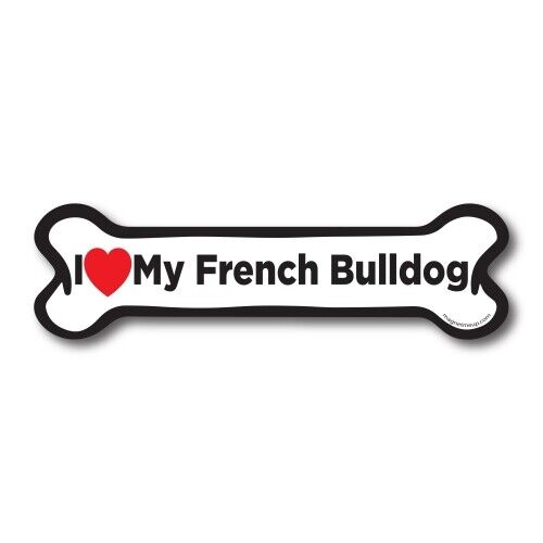 I Love My French Bulldog Dog Bone Car Magnet - 2x7 Dog Bone Auto Truck Decal