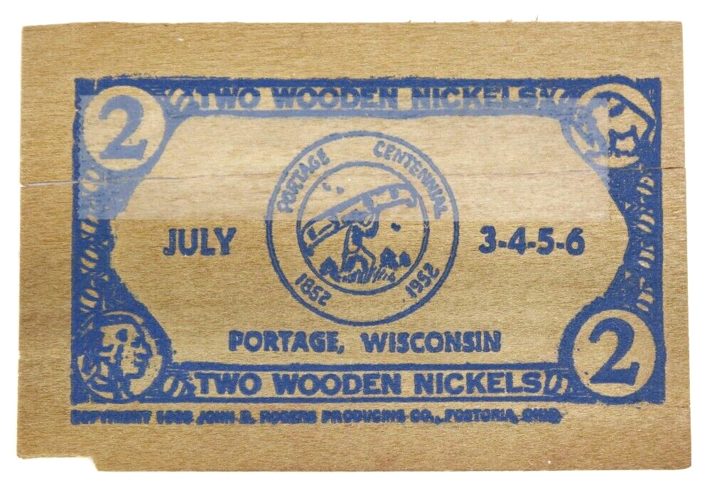 Vintage 1952 Portage Wisconsin Centenary Two Wooden Nickels Note 100 Anniversary