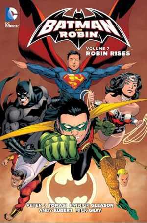 Batman and Robin 7: Robin Rises - Paperback, by Tomasi Peter J. - Very Good