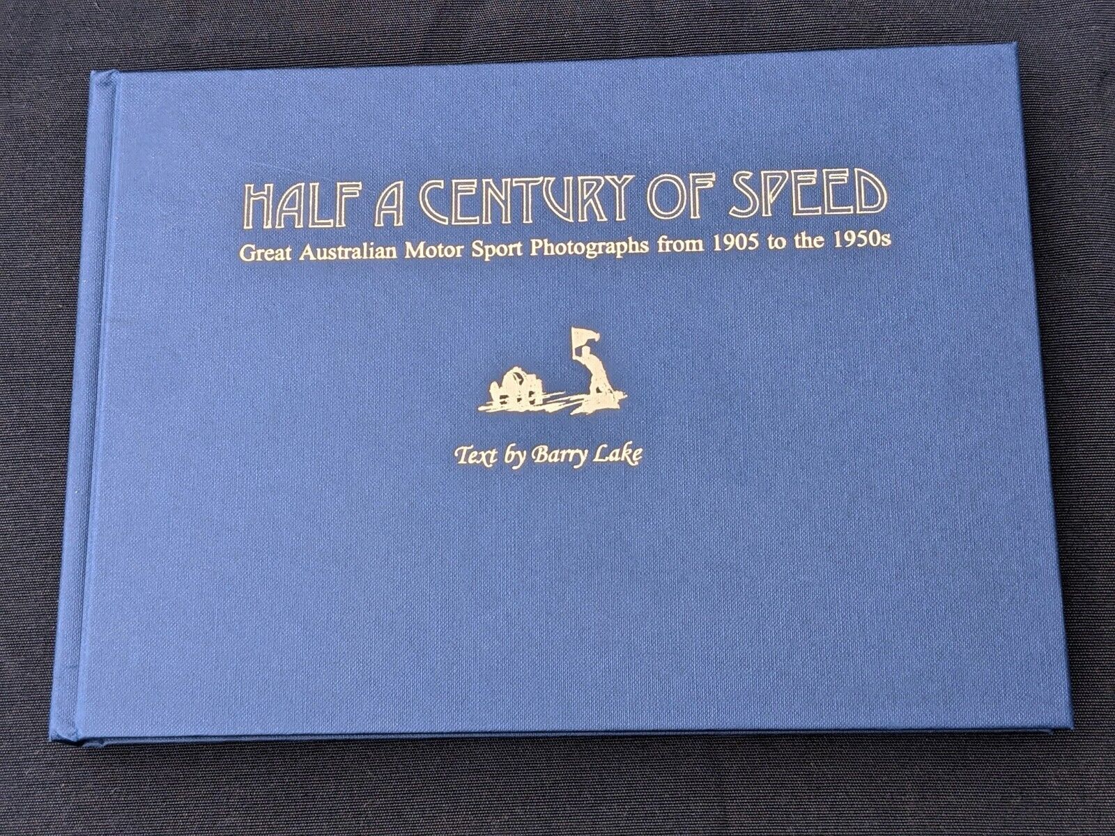 Half A Century Of Speed Blue Limited Edition Barry Lake # 8 SIGNED