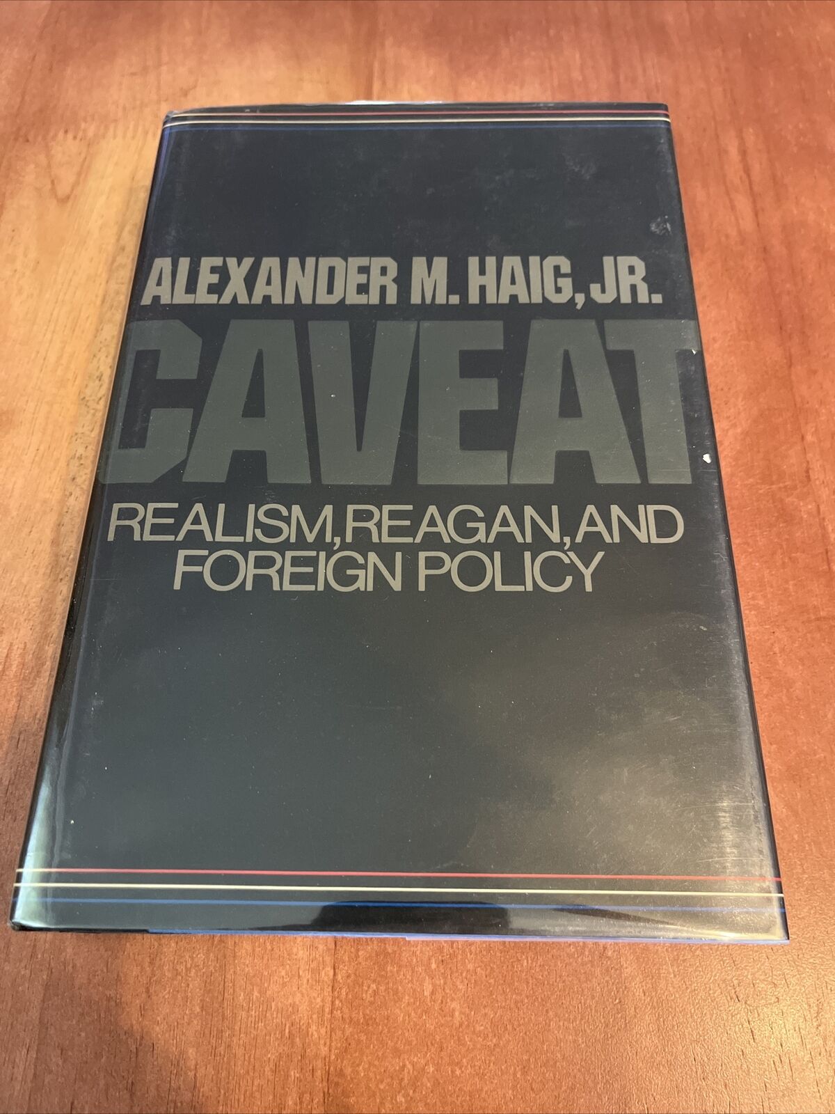 ALEXANDER M HAIG JR Signed Book CAVEAT Realism Reagan And Foreign Policy 