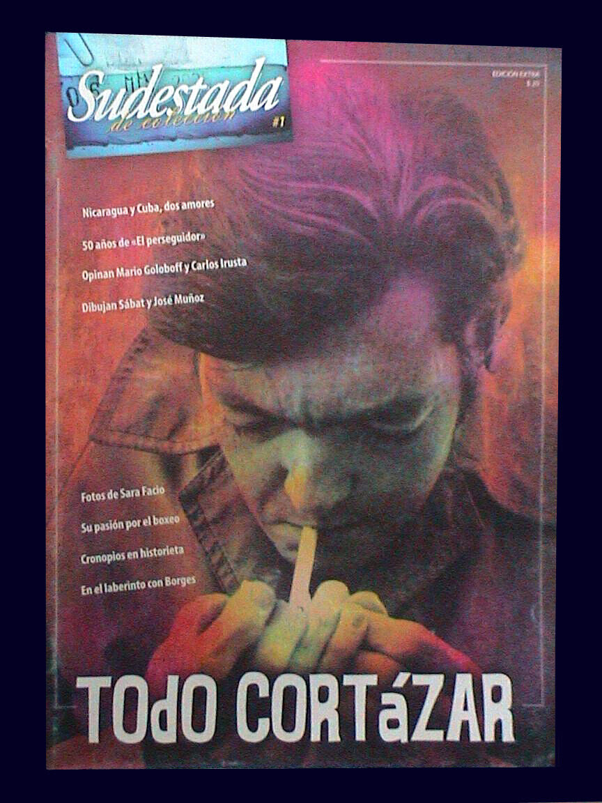 JULIO CORTAZAR - Sudestada  # 1 Special Magazine ARGENTINA 