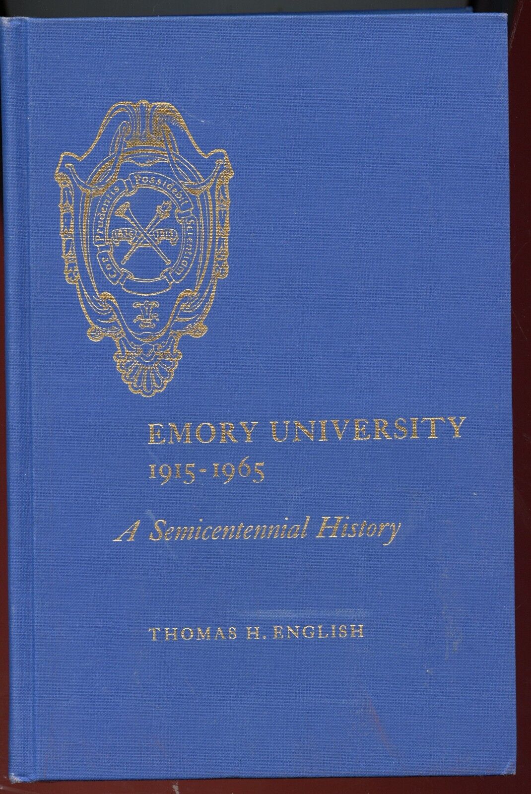 Georgia History - Emory University 1915-1965, Semicentennial - Nice Cond