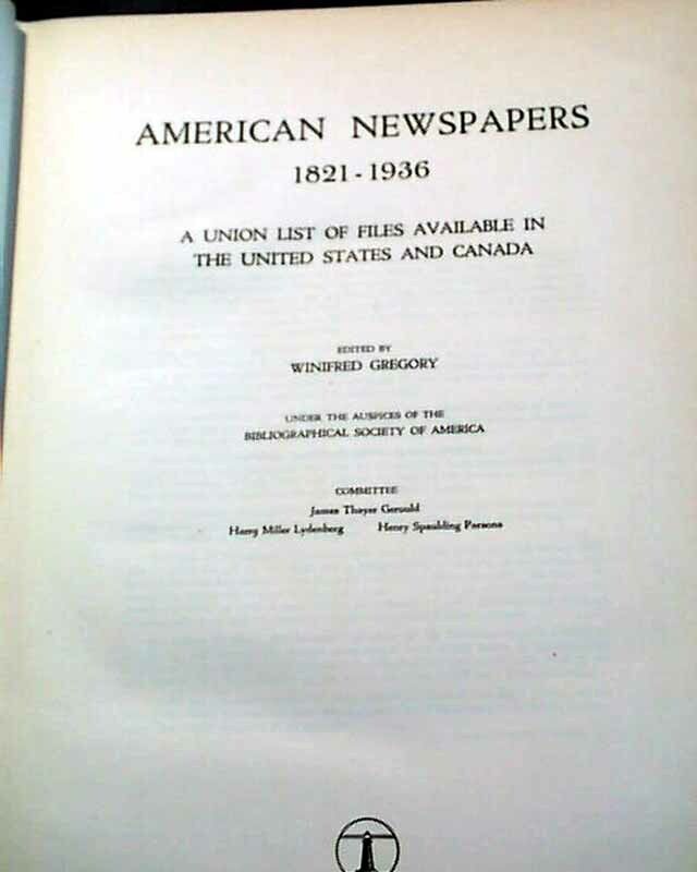 Rare Scarce AMERICAN NEWSPAPERS 1821-1936 Union List 1937 Classic Reference BOOK