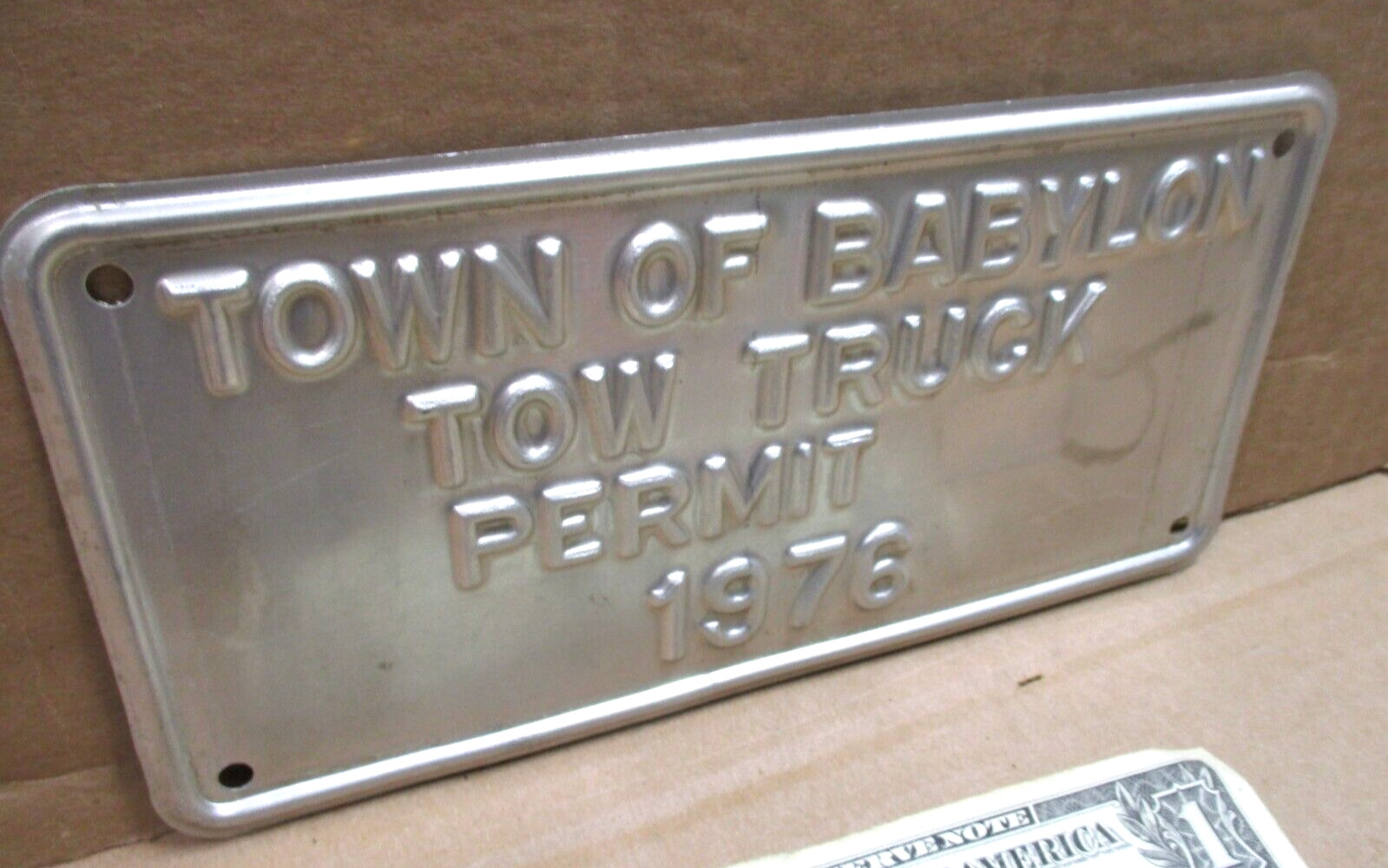 TOW TRUCK PERMIT Town of Babylon OLD ORIGINAL Sign Tag SCARCE 1976 License Plate