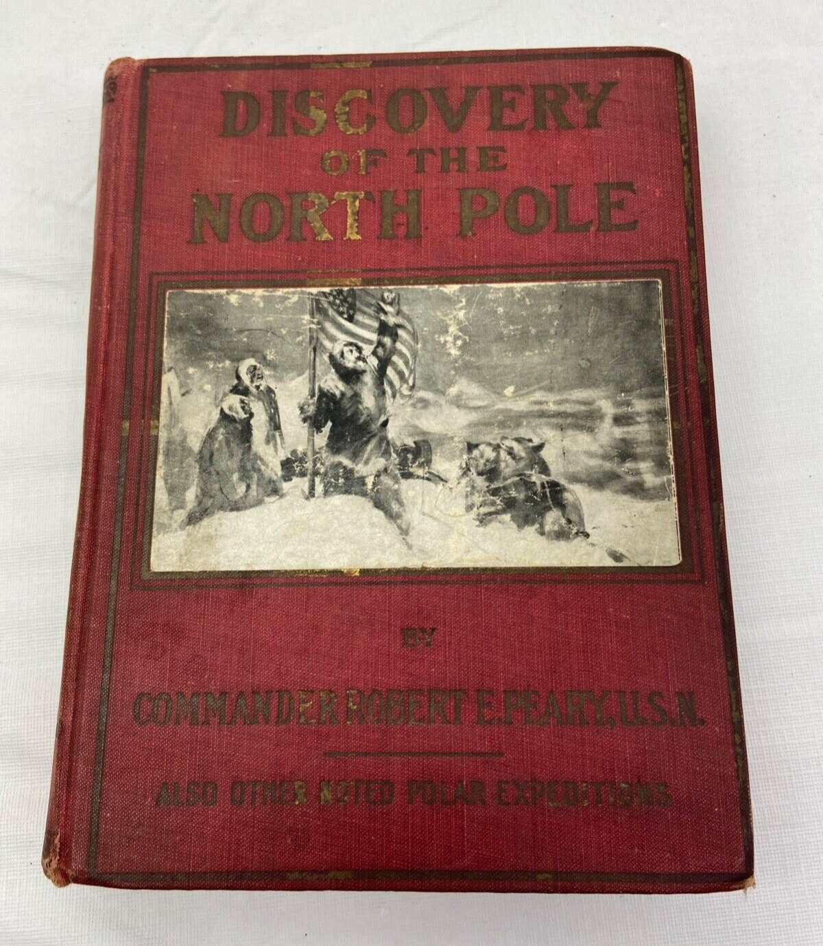 1909 Discovery Of The North Pole By Commander Robert E. Perry Book