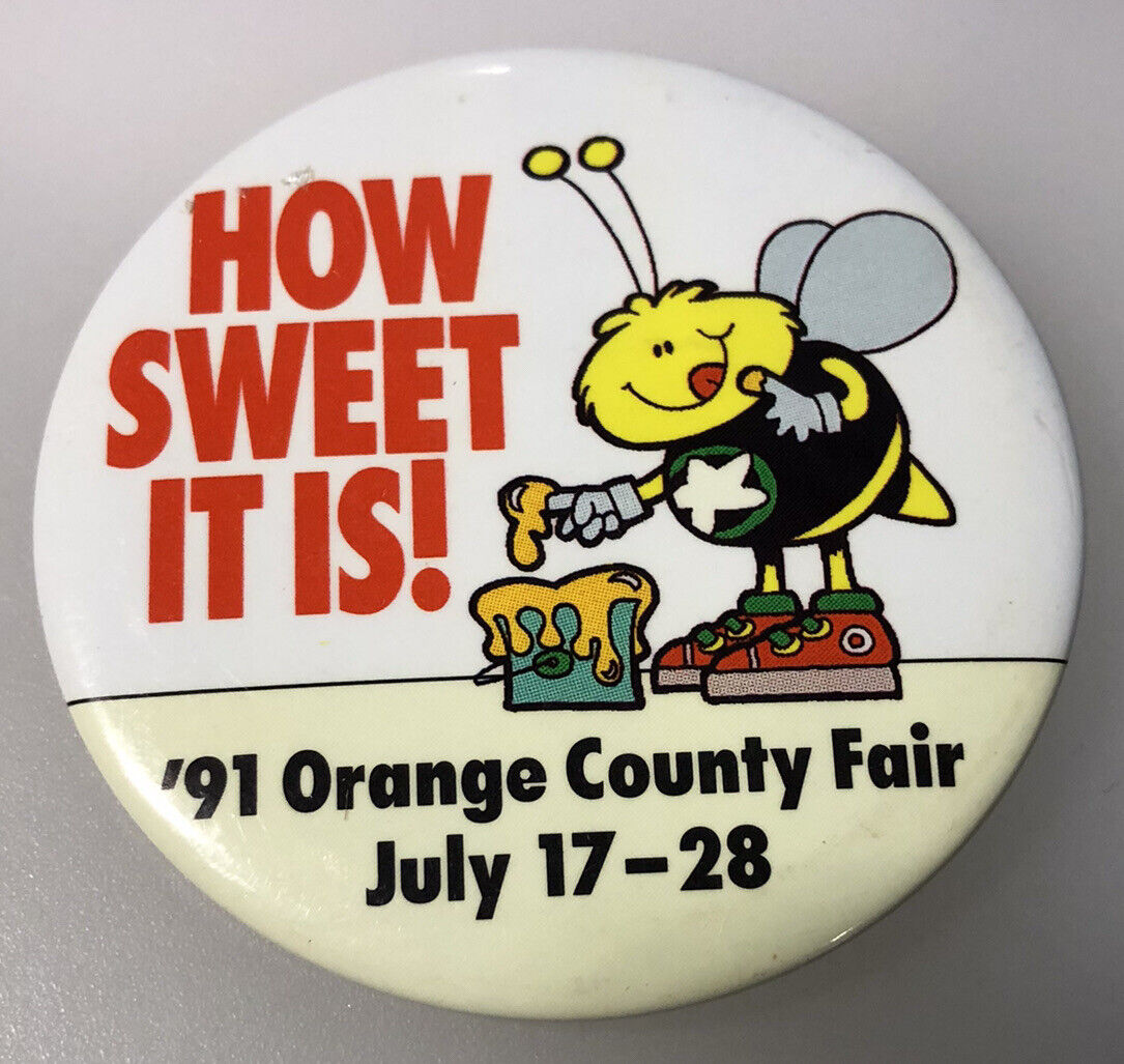 1991 Orange County California Fair Event Bee Honey Vintage Button Pin Pinback