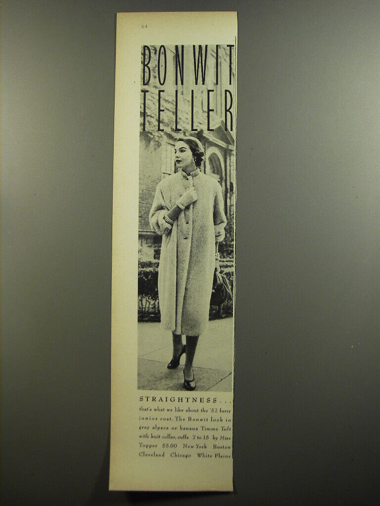1952 Bonwit Teller Coat by Miss Topper Advertisement - Straightness