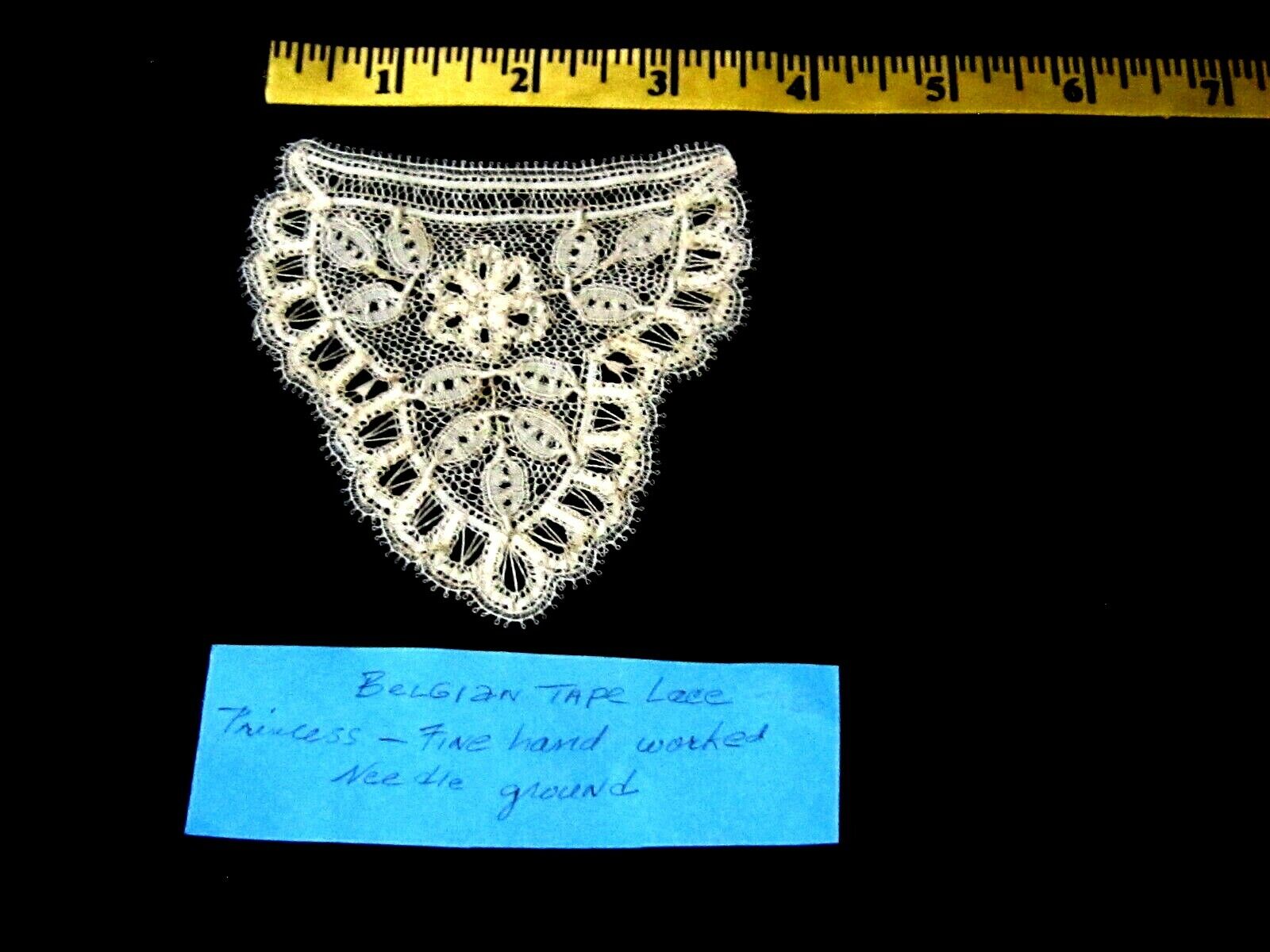 RARE  Antq. 19th CENTURY Fine Princess Belgium Tape Lace/Needle Grnd./3.5\