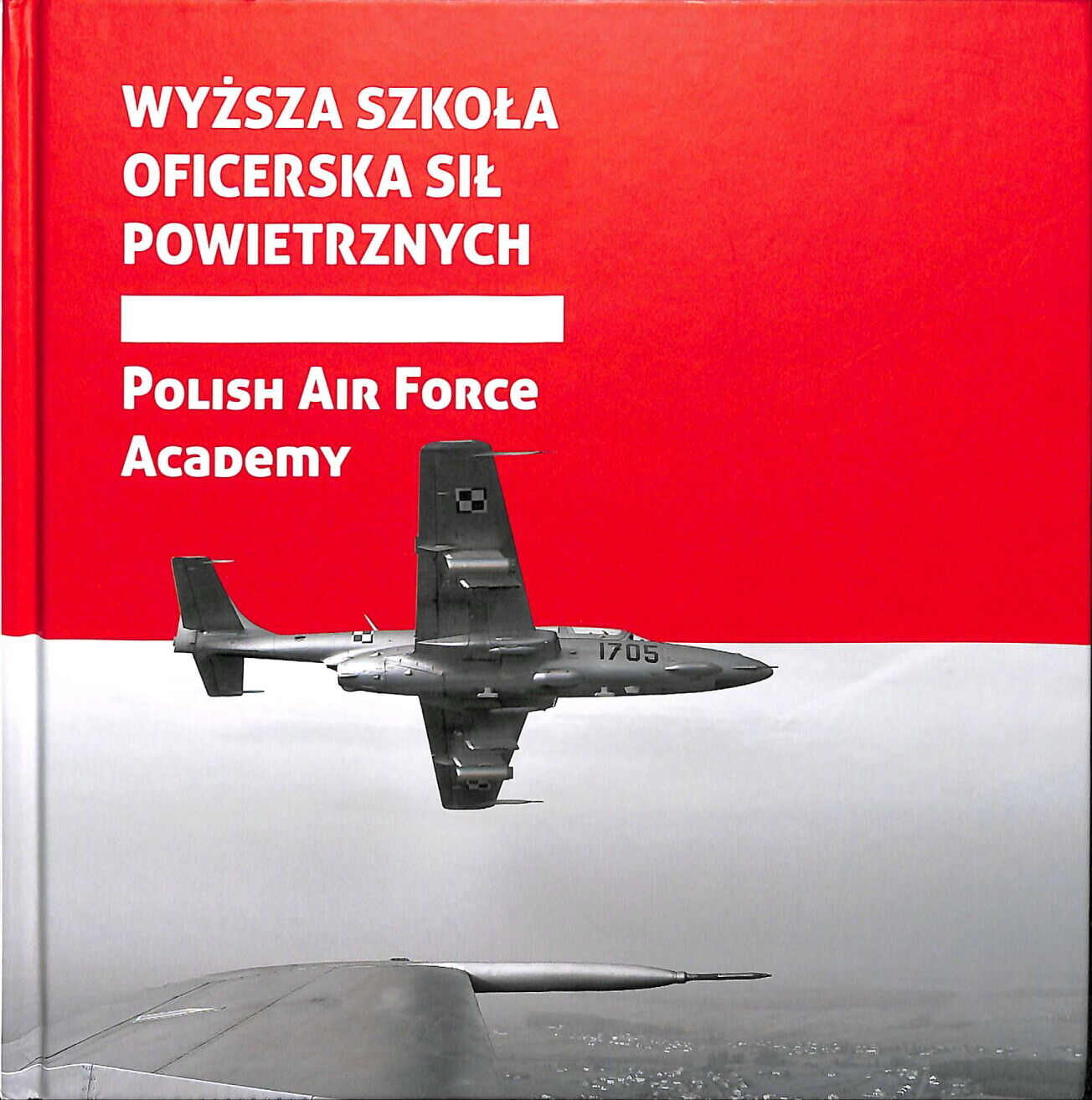 Polish Air Force Academy - Wyzsza Szkola Oficerska Sil Powietrznych (2013)
