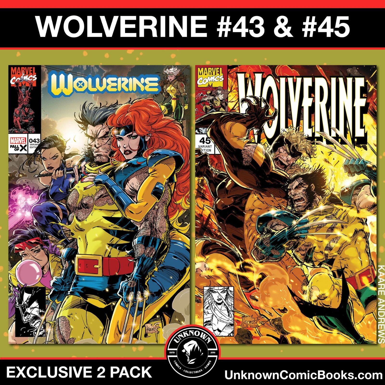 [2 PACK] WOLVERINE #43 & #45 UNKNOWN COMICS KAARE ANDREWS EXCLUSIVE VAR [03/13/2