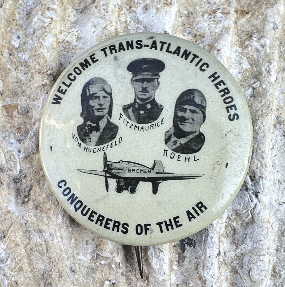 1928 First East-West Trans-Atlantic \'Welcome Trans-Atlantic Heroes\' Pin Button