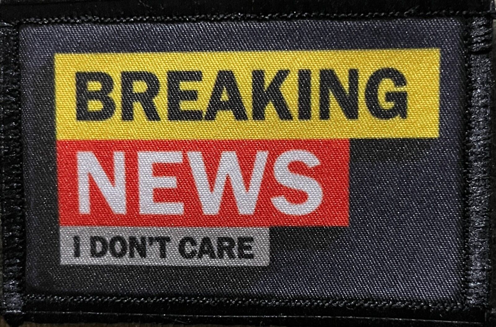 Breaking News I Don't Care Morale Patch Military Tactical