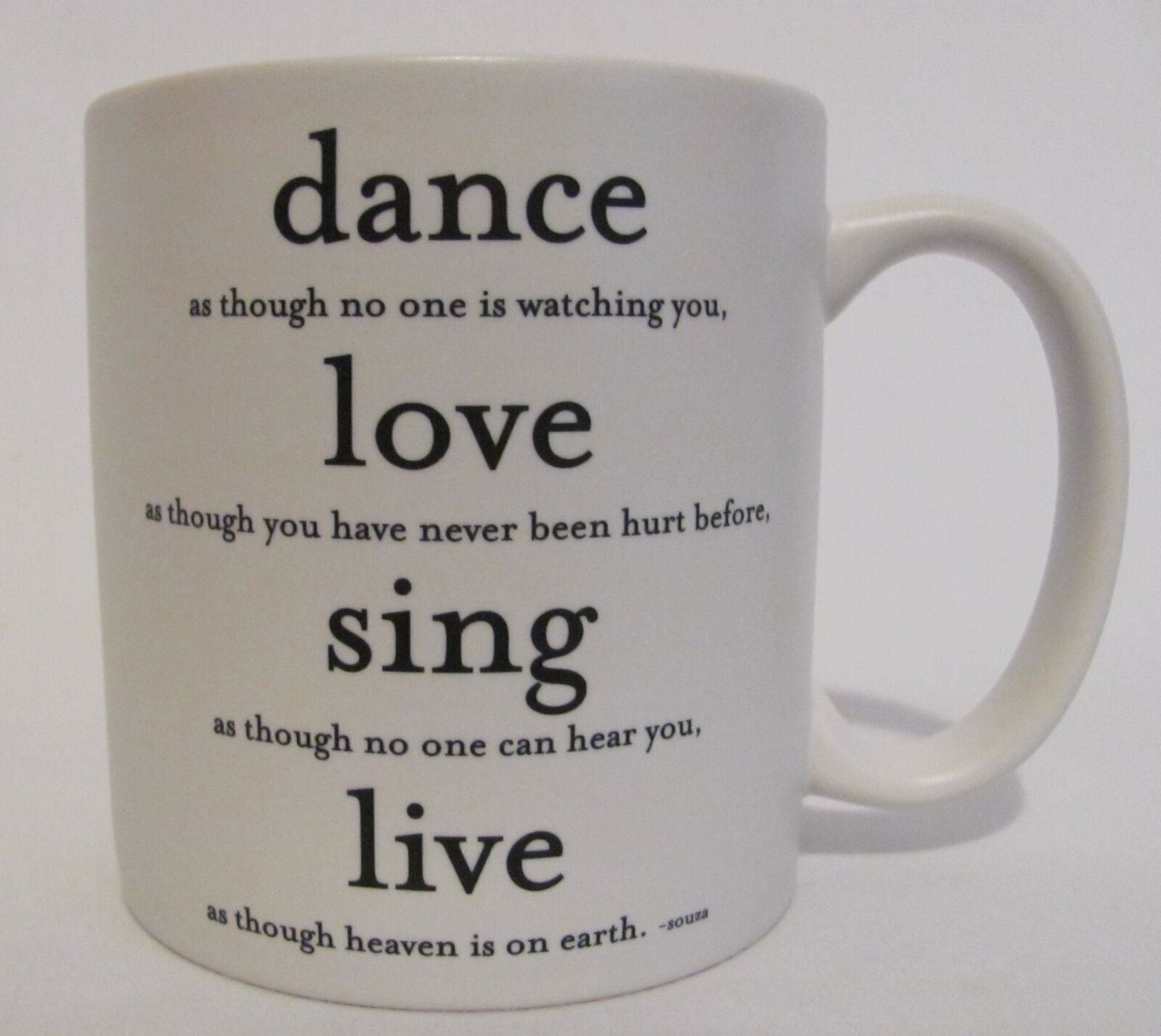 Quotable Mug Souza Dance Love Sing Live Coffee Tea Inspirational Gift Motivate