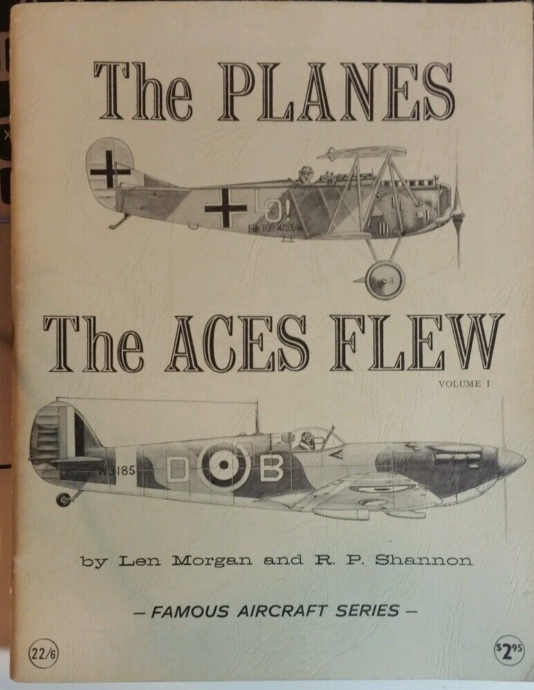 The Planes the Aces Flew Volume 1 Famous Aircraft Series Book