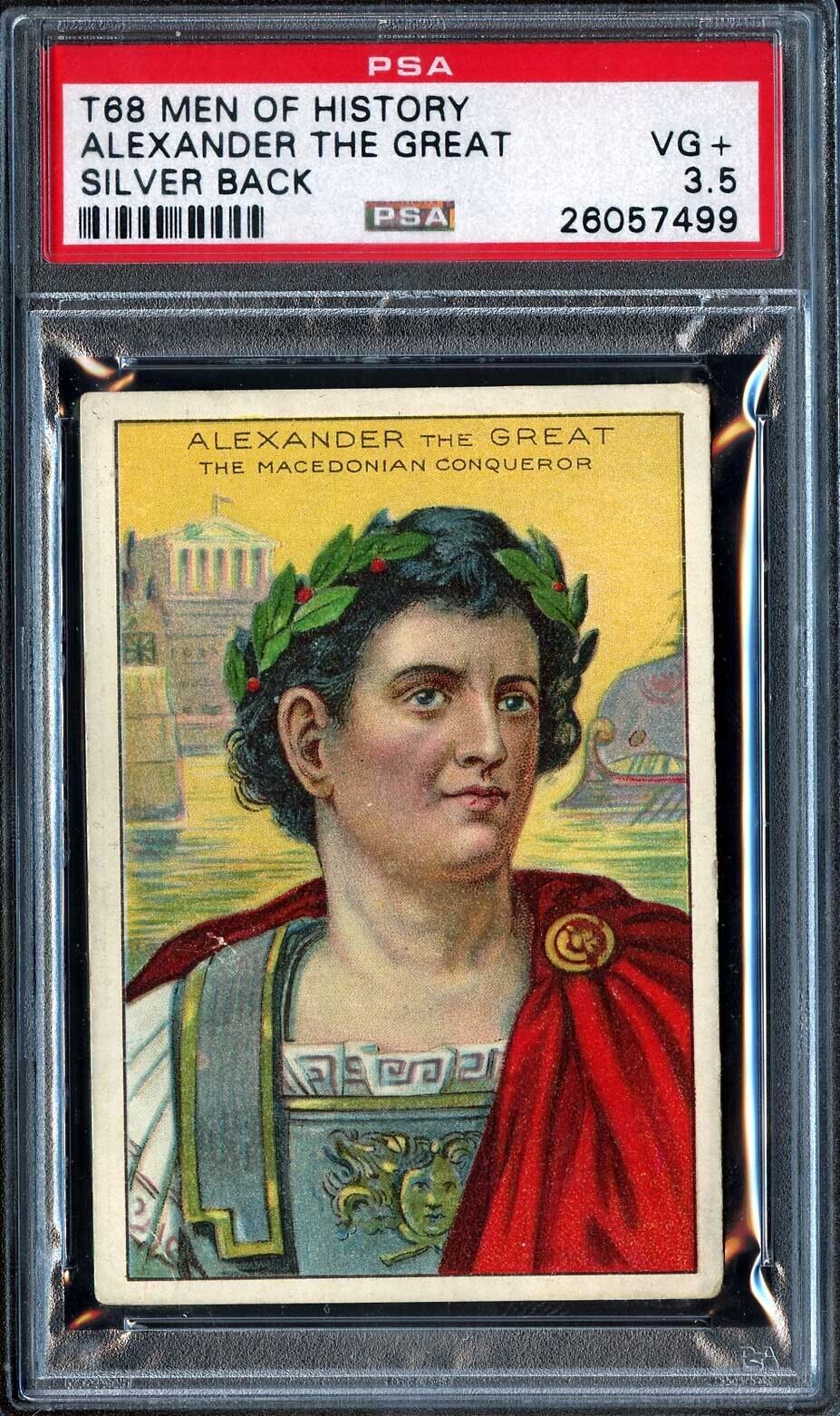 1911 T68 SILVERBACK MEN OF HISTORY ALEXANDER THE GREAT  PSA 3.5 VG+  ONE OF ONE