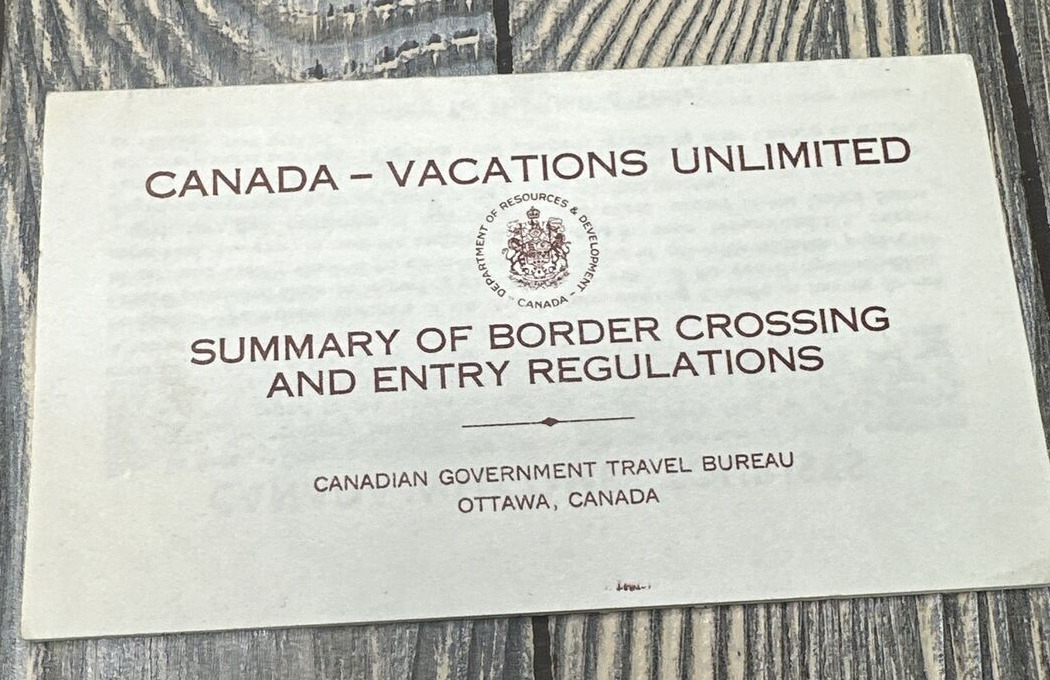 Vtg Canada Vacations Unlimited Border Crossing Entry Regulations 1950
