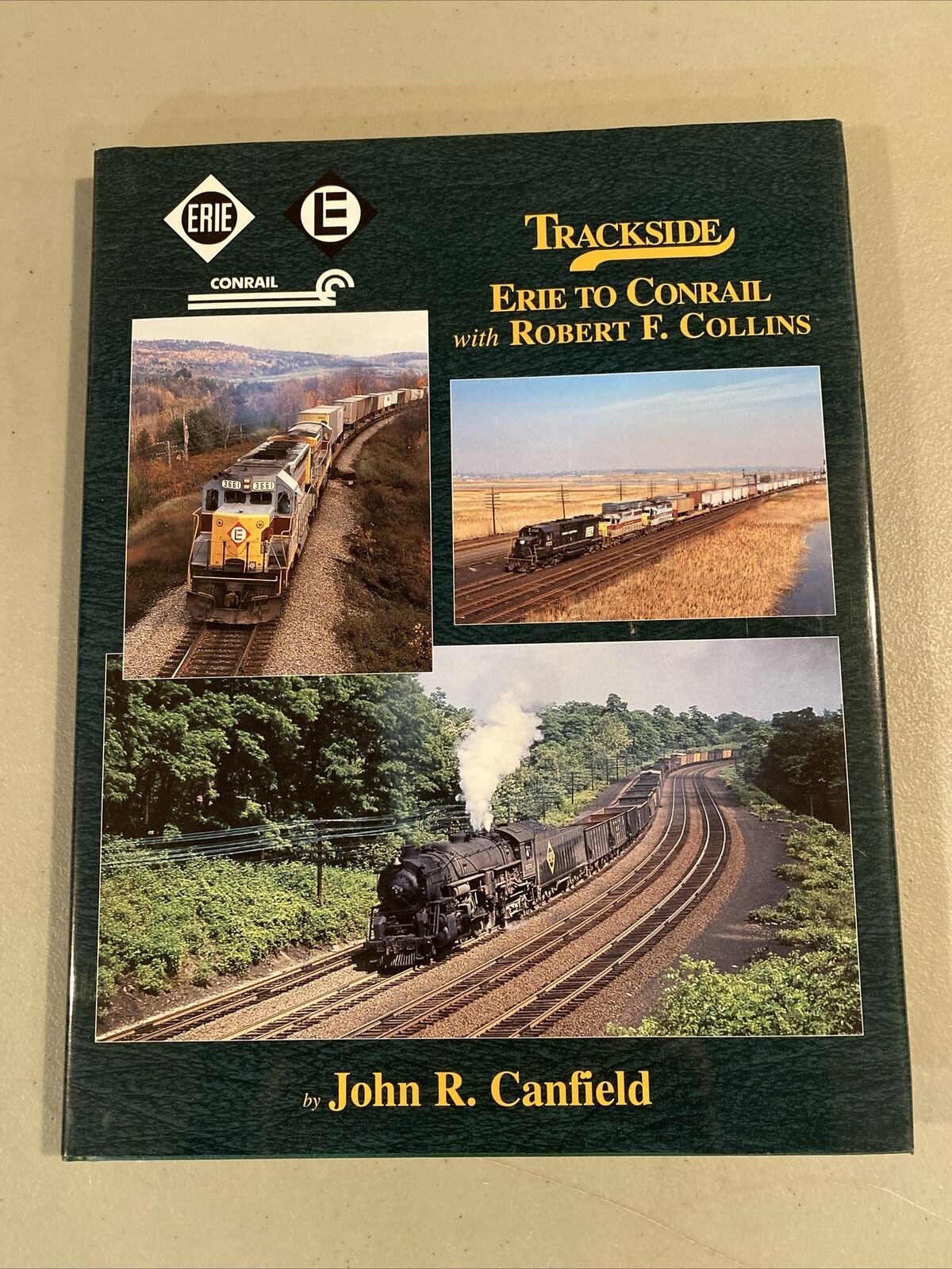 Trackside Erie to Conrail Book with Robert Collins By John Canfield, Morning Sun