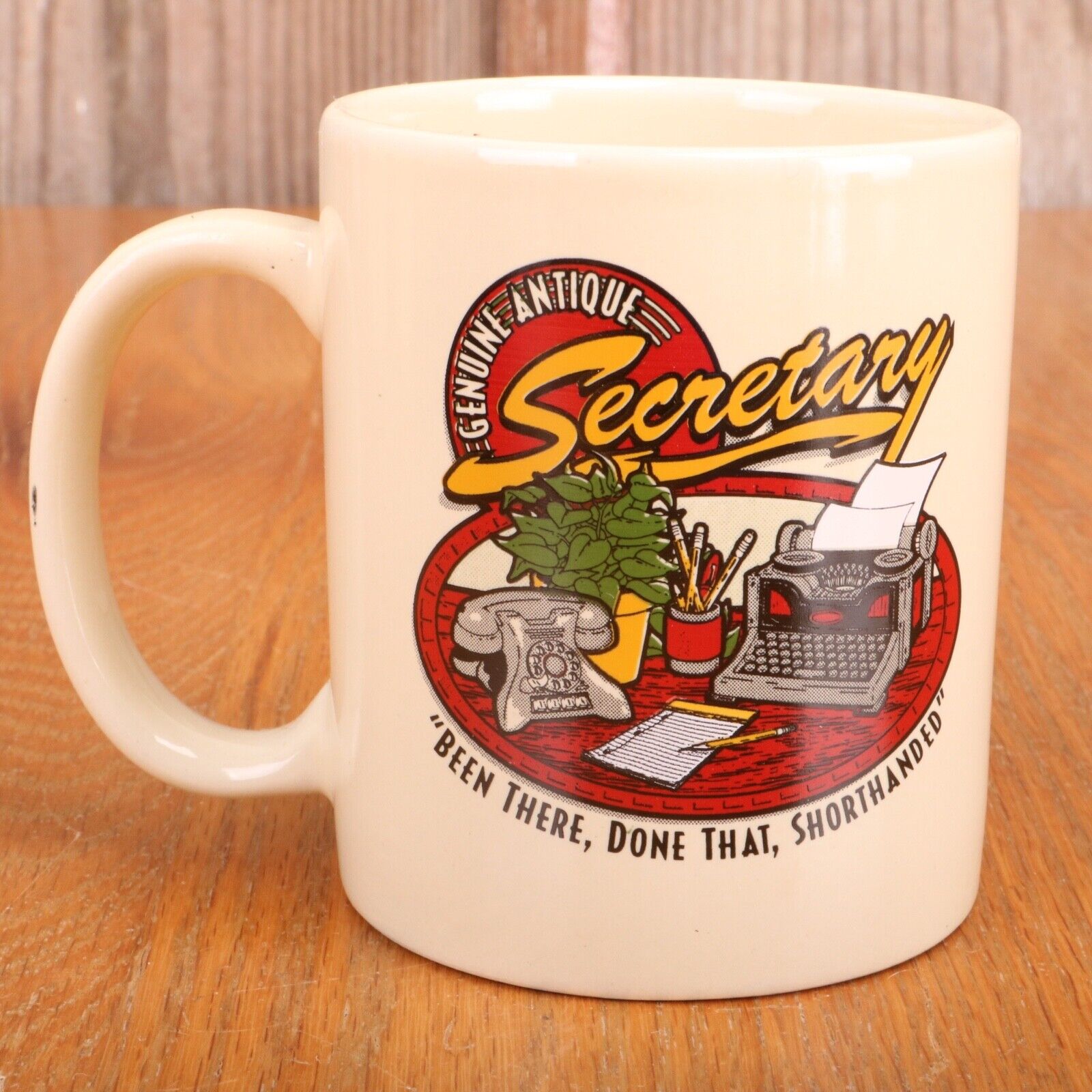 Secretary Genuine Antique Been There Done That Shorthanded Coffee Mug Tea Cup