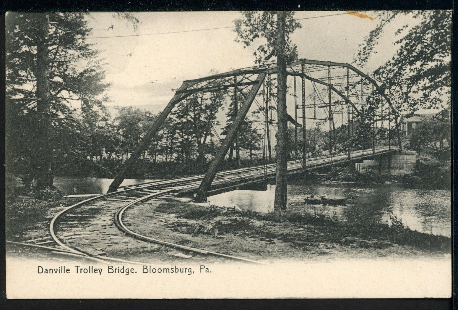 Early Danville Trolley Bridge Bloomsburg PA Historic Vintage Postcard Rotograph