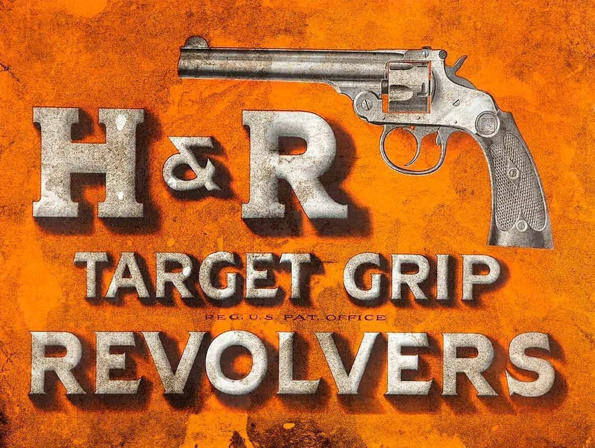 H & R TARGET GRIP REVOLVERS PISTOL HEAVY DUTY USA MADE METAL ADVERTISING SIGN
