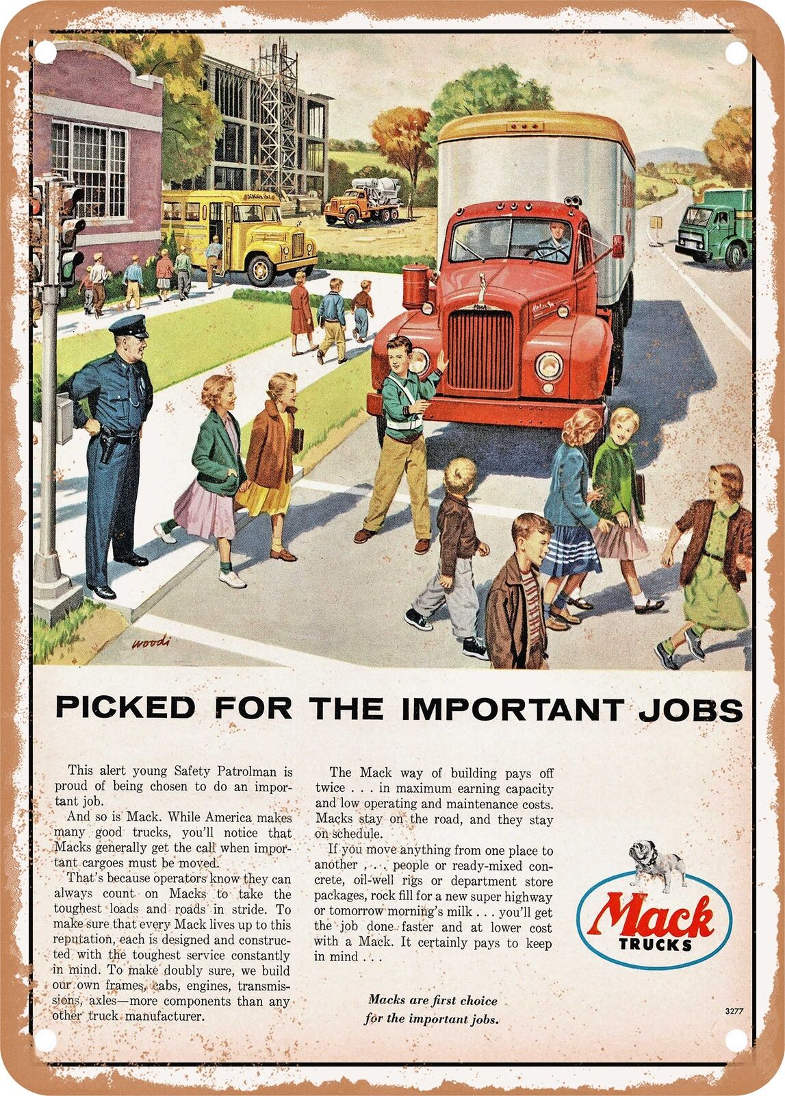 METAL SIGN - 1956 Mack Truck Picked for the Important Jobs Vintage Ad
