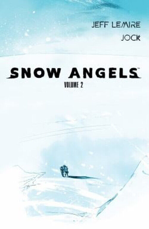 Snow Angels Volume 2 Paperback Jeff Lemire