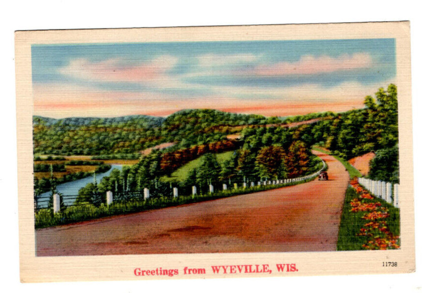 Vintage Linen Postcard Greetings from WYEVILLE WI Scene River Road Posted
