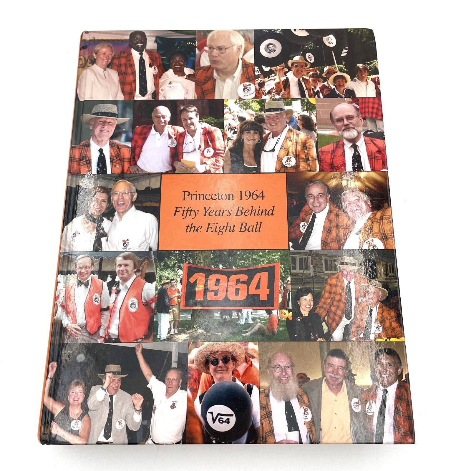 Princeton 1964: Fifty Years Behind the Eight Ball - 50th Reunion Yearbook