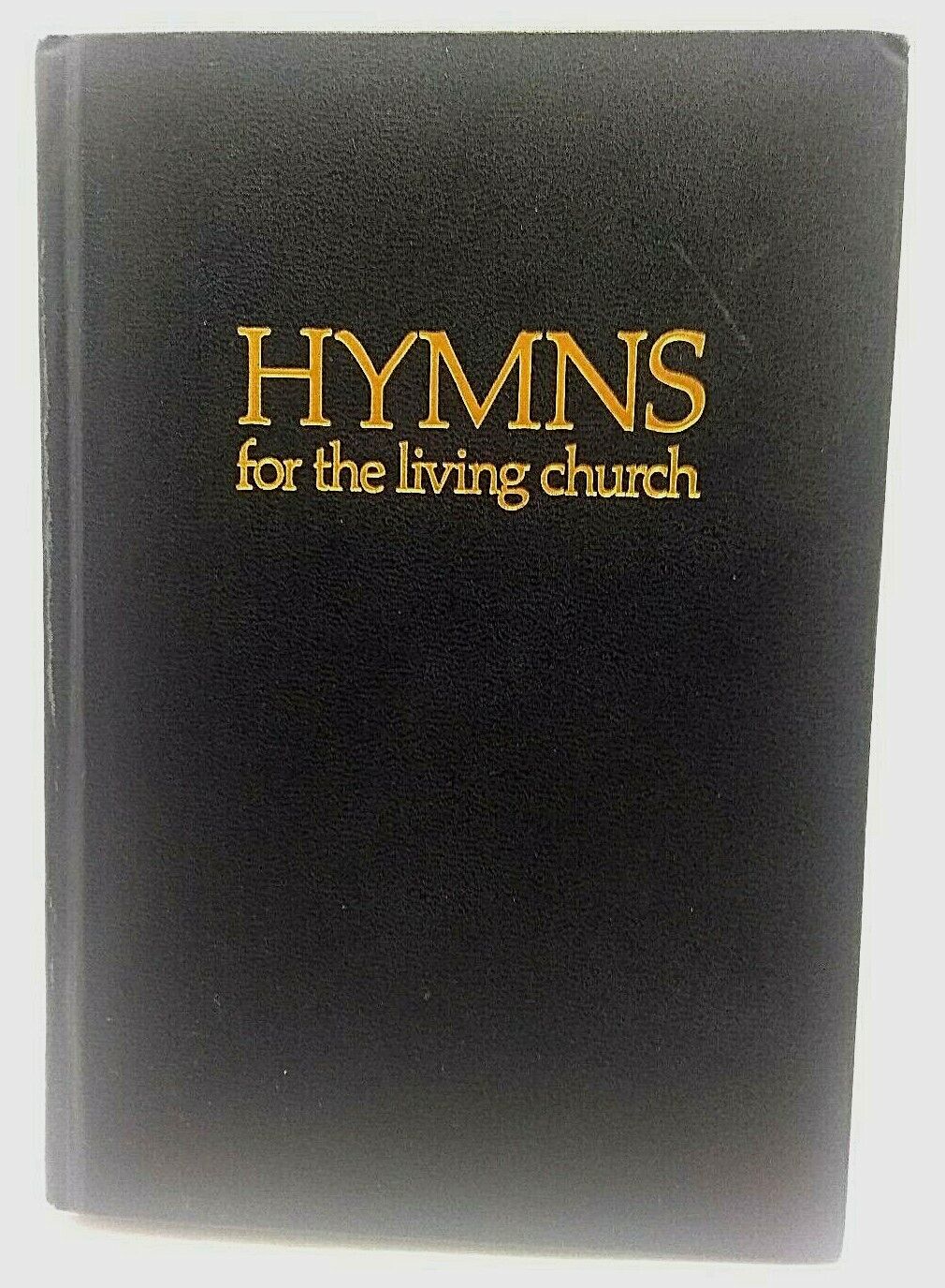 Hymns for the Living Church 1991 Hope Publishing Co HC Very Good Condition