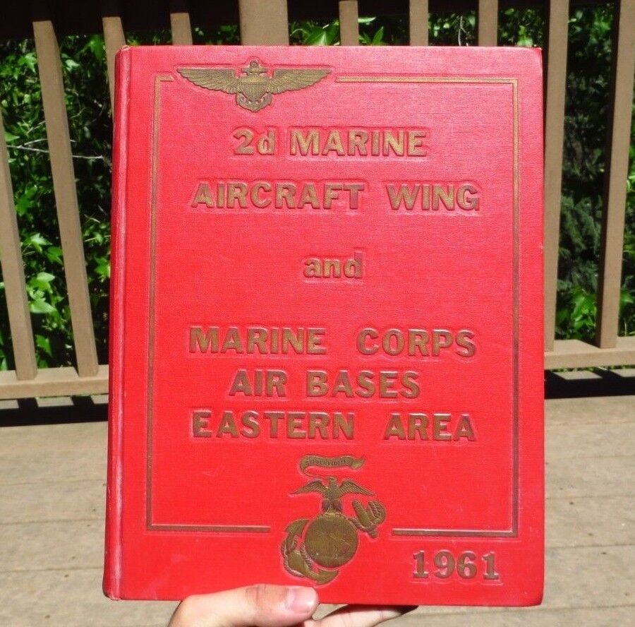 USMC 2nd Marine Corps Aircraft Wing Eastern Area Bases 1961 Year Book