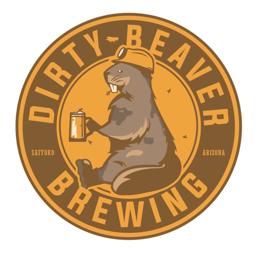 Dirty Beaver Brewing Company STICKER decal craft Brewery Micro Beer Safford AZ
