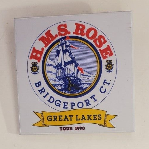 Vintage 1990 Tall Ships H.M.S. ROSE Great Lakes Tour Pinback Button