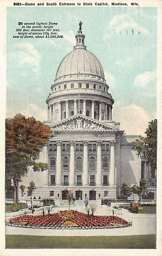 Postcard WI: Dome & S. Entrance to Capitol, Madison, Posted 1922, WB