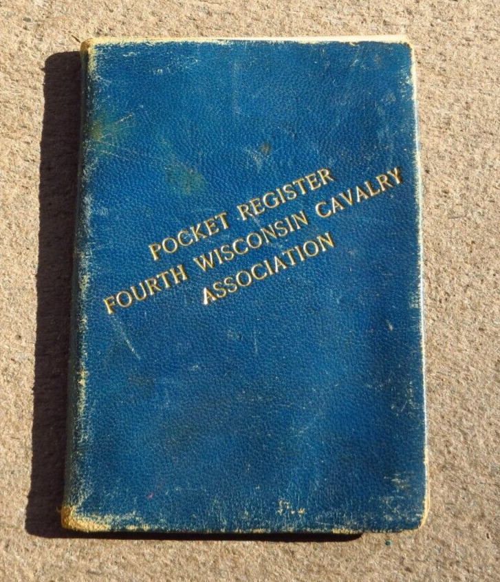 Pocket Register of the 4th Fourth Wisconsin Cavalry Association Civil War Book