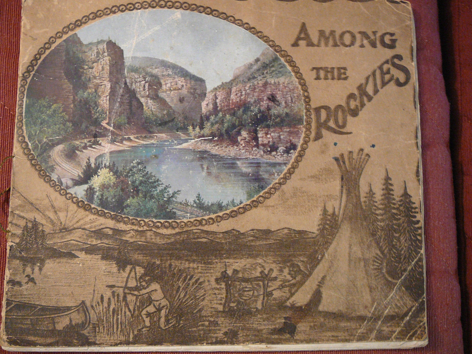 Among the Rockies - 1905 picture book; travel; Colorado
